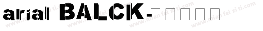 arial BALCK字体转换
